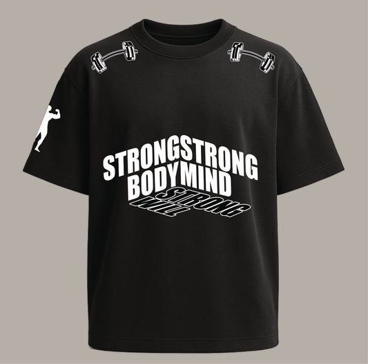 Strong Body Strong Mind T-Shirt